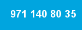 971 140 80 35 971 140 80 35